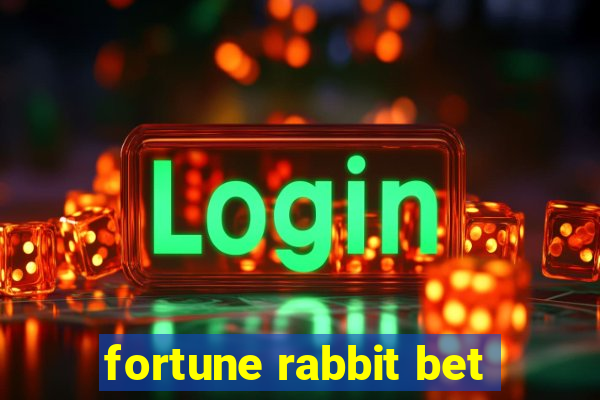 fortune rabbit bet